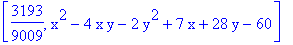 [3193/9009, x^2-4*x*y-2*y^2+7*x+28*y-60]